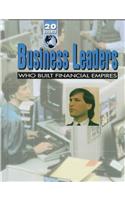 Business Leaders Who Built Financial Empires