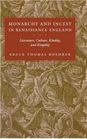 Monarchy and Incest in Renaissance England