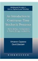 An Introduction to Continuous-Time Stochastic Processes: Theory, Models, and Applications to Finance, Biology, and Medicine