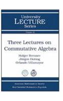 Three Lectures on Commutative Algebra