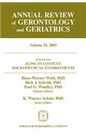 Annual Review of Gerontology and Geriatrics, Volume 23, 2003