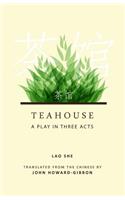 Teahouse: A Play in Three Acts