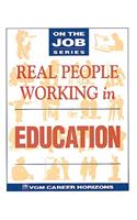 Real People Working in Education