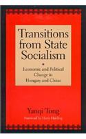 Transitions from State Socialism: Economic and Political Change in China and Hungary