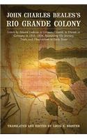 John Charles Beales's Rio Grande Colony