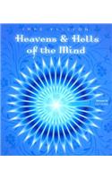 Heavens & Hells of the Mind, Volume IV