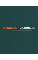 Oranges and Sardines: Conversations on Abstract Painting