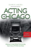 Acting In Chicago, 3rd Ed.