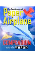 Best Advanced Paper Airplane Compendium (Color Edition)