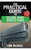 The Practical Guide to Guns and Shooting, Handgun Edition