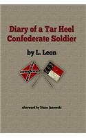 Diary of A Tar Heel Confederate Soldier