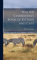 Walter Chandoha's Book of Kittens and Cats