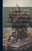 Rule and Exercises of Holy Dying