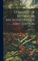 Elements Of Botanical MicrotechniqueFirst Edition