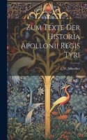 Zum Texte Der Historia Apollonii Regis Tyri