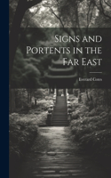 Signs and Portents in the Far East