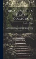 Primary Sources, Historical Collections