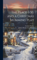 Peace Egg and a Christmas Mumming Play