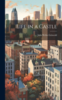 Life in a Castle