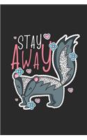 Stay Away