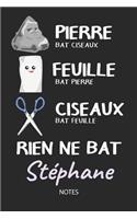 Rien ne bat Stéphane - Notes: Noms Personnalisé Carnet de notes / Journal pour les garçons et les hommes. Kawaii Pierre Feuille Ciseaux jeu de mots. Fournitures scolaires, premie