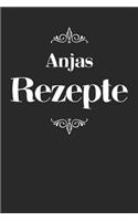 Anjas Rezepte: A5 Rezeptbuch zum selberschreiben personalisiert Personalisierte Geschenke Vorname Anja - Übersichtliches blanko Kochbuch für 100 Rezepte mit Inhalt