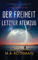 Freiheit letzter Atemzug