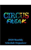 Circus Freak 2020 Monthly Schedule Organizer
