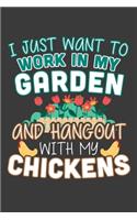 I Just Want To Work In My Garden: 120 Seiten (6x9 Zoll) Notizbuch Kariert für Gärtner Freunde I Gartenarbeit Kariertes Notizheft I Hobbygärtner Notizblock I Blumen Notizplaner