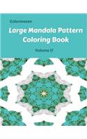 Large Mandala Pattern Coloring Book Volume 17