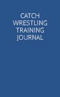 Catch Wrestling Training Journal