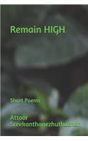 Remain High