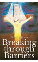 Breaking through Barriers