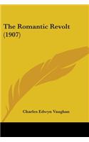 The Romantic Revolt (1907)