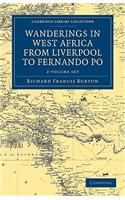 Wanderings in West Africa from Liverpool to Fernando Po 2 Volume Set: By a F.R.G.S.