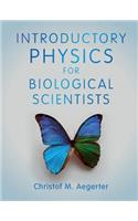 Introductory Physics for Biological Scientists