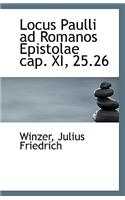 Locus Paulli Ad Romanos Epistolae Cap. XI, 25.26