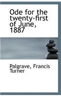 Ode for the Twenty-First of June, 1887