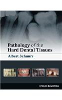 Pathology of the Hard Dental Tissues