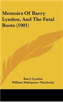 Memoirs Of Barry Lyndon, And The Fatal Boots (1901)