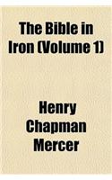 The Bible in Iron (Volume 1)