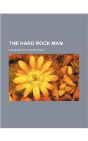 The Hard Rock Man