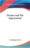 Dreams and the Supernatural