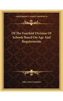 Of The Fourfold Division Of Schools Based On Age And Requirements