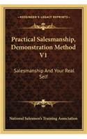 Practical Salesmanship, Demonstration Method V1: Salesmanship and Your Real Self