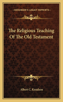 Religious Teaching of the Old Testament