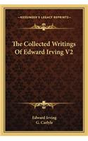 The Collected Writings Of Edward Irving V2