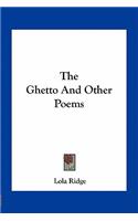 The Ghetto And Other Poems