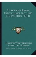 Selections from Treitschke's Lectures on Politics (1914)