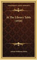 At the Library Table (1910)
